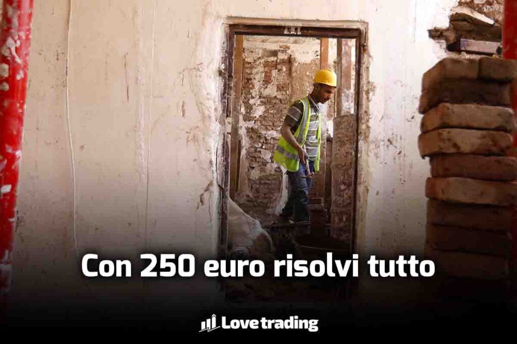 Bastano 250 euro per ristrutturare casa senza il problema della cessione credito