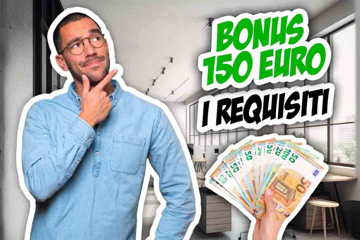 Bonus 150 euro, tutte le categorie: i requisiti per prenderlo